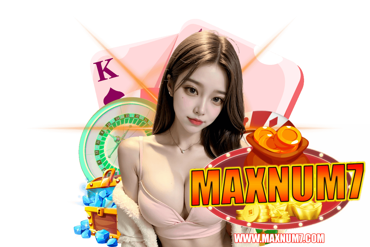 maxnum7 สล็อต